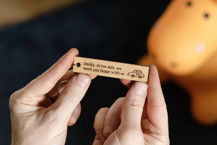Daddy Drive Safe Keyring