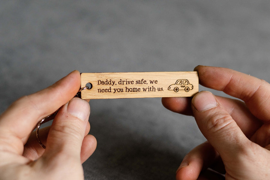 Daddy Drive Safe Keyring
