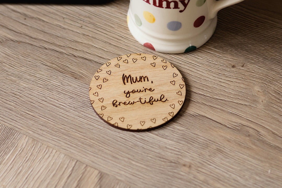 Mum, You’re Brew-tiful Coaster
